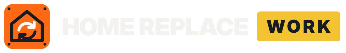 Home Replace Work